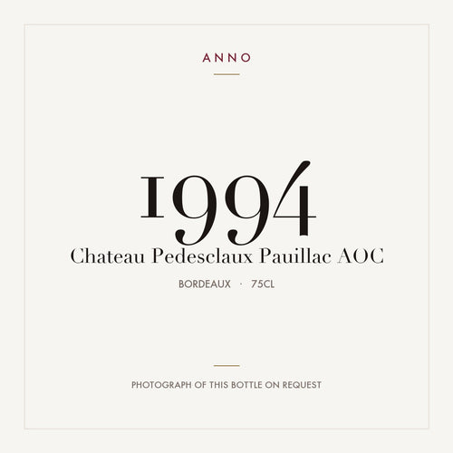 Chateau Pedesclaux Pauillac 1994 AOC 0,75l from Bordeaux — ANNO vintage card; photograph of the actual bottle available on request