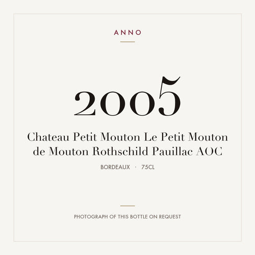 Chateau Petit Mouton Le Petit Mouton de Mouton Rothschild Pauillac 2005 AOC 0,75l from Bordeaux — ANNO vintage card; photograph of the actual bottle available on request