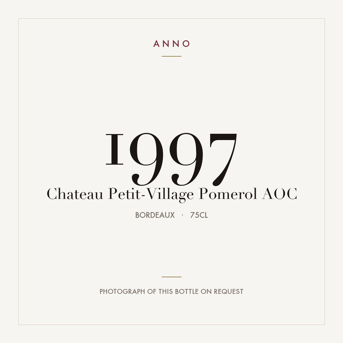 Chateau Petit-Village Pomerol 1997 AOC 0,75l from Bordeaux — ANNO vintage card; photograph of the actual bottle available on request