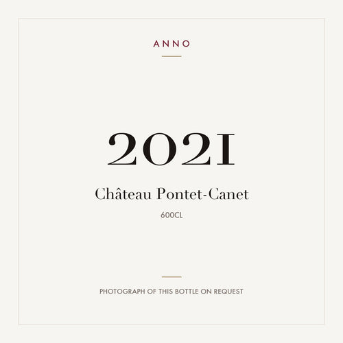 Chateau Pontet-Canet Pauillac 2021 AOC 6l — ANNO vintage card; photograph of the actual bottle available on request
