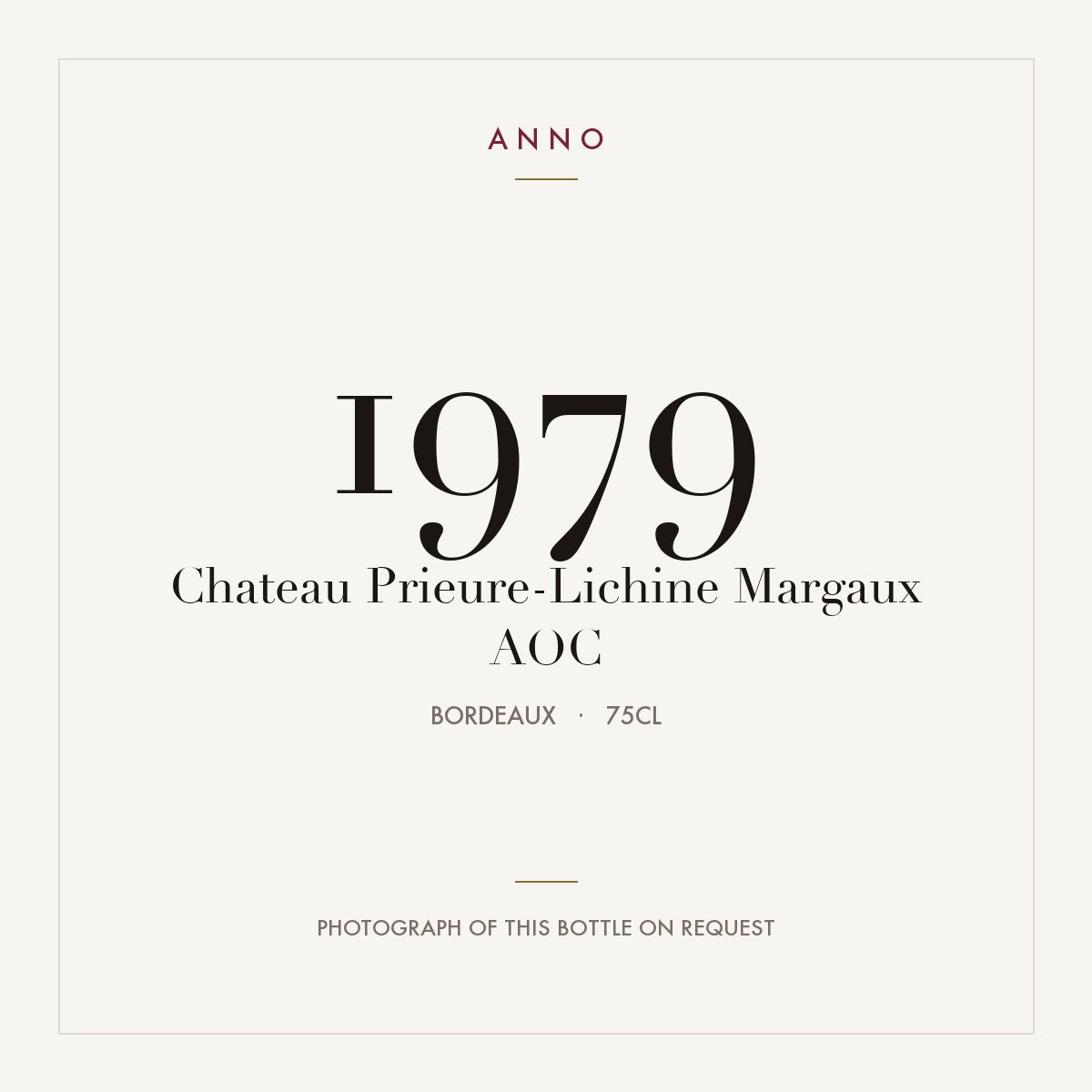 Chateau Prieure-Lichine Margaux 1979 AOC 0,75l from Bordeaux — ANNO vintage card; photograph of the actual bottle available on request