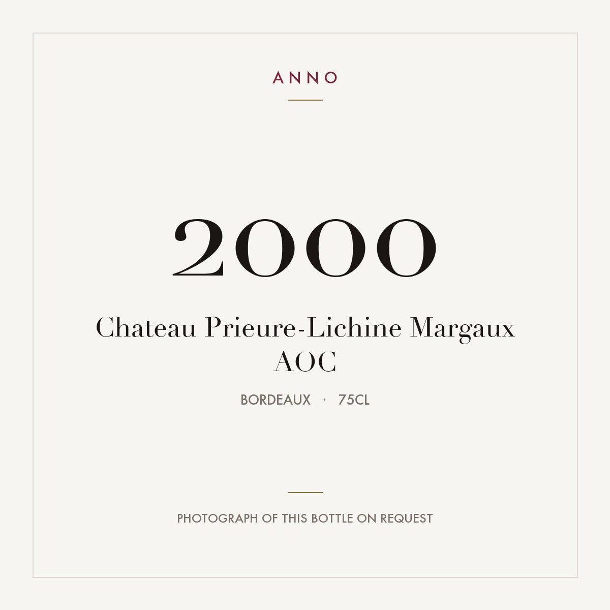 Chateau Prieure-Lichine Margaux 2000 AOC 0,75l from Bordeaux — ANNO vintage card; photograph of the actual bottle available on request
