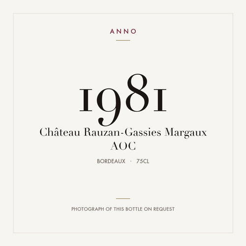 Chateau Rauzan-Gassies Margaux 1981 AOC 0,75l — ANNO vintage card; photograph of the actual bottle available on request