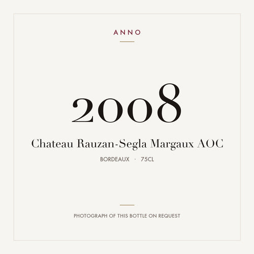 Chateau Rauzan-Segla Margaux 2008 AOC 0,75l from Bordeaux — ANNO vintage card; photograph of the actual bottle available on request
