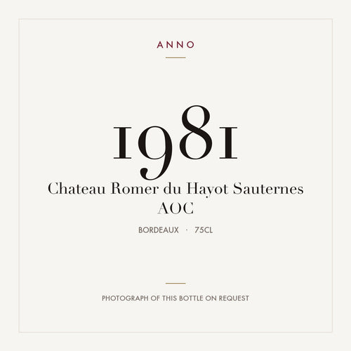 Chateau Romer du Hayot Sauternes 1981 AOC 0,75l from Bordeaux — ANNO vintage card; photograph of the actual bottle available on request