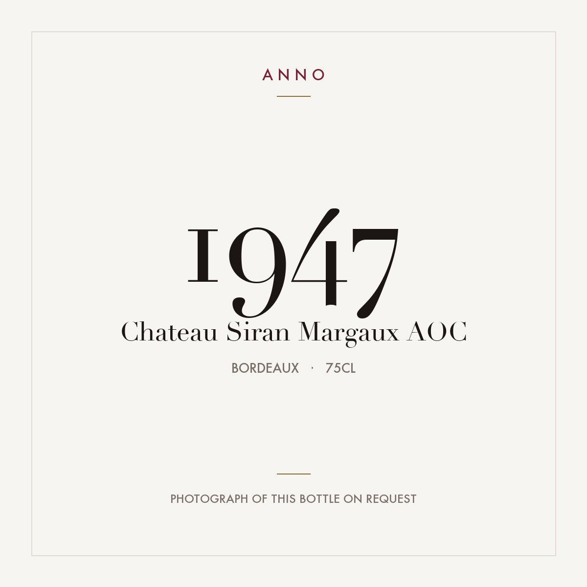 Chateau Siran Margaux 1947 AOC 0,75l from Bordeaux — ANNO vintage card; photograph of the actual bottle available on request