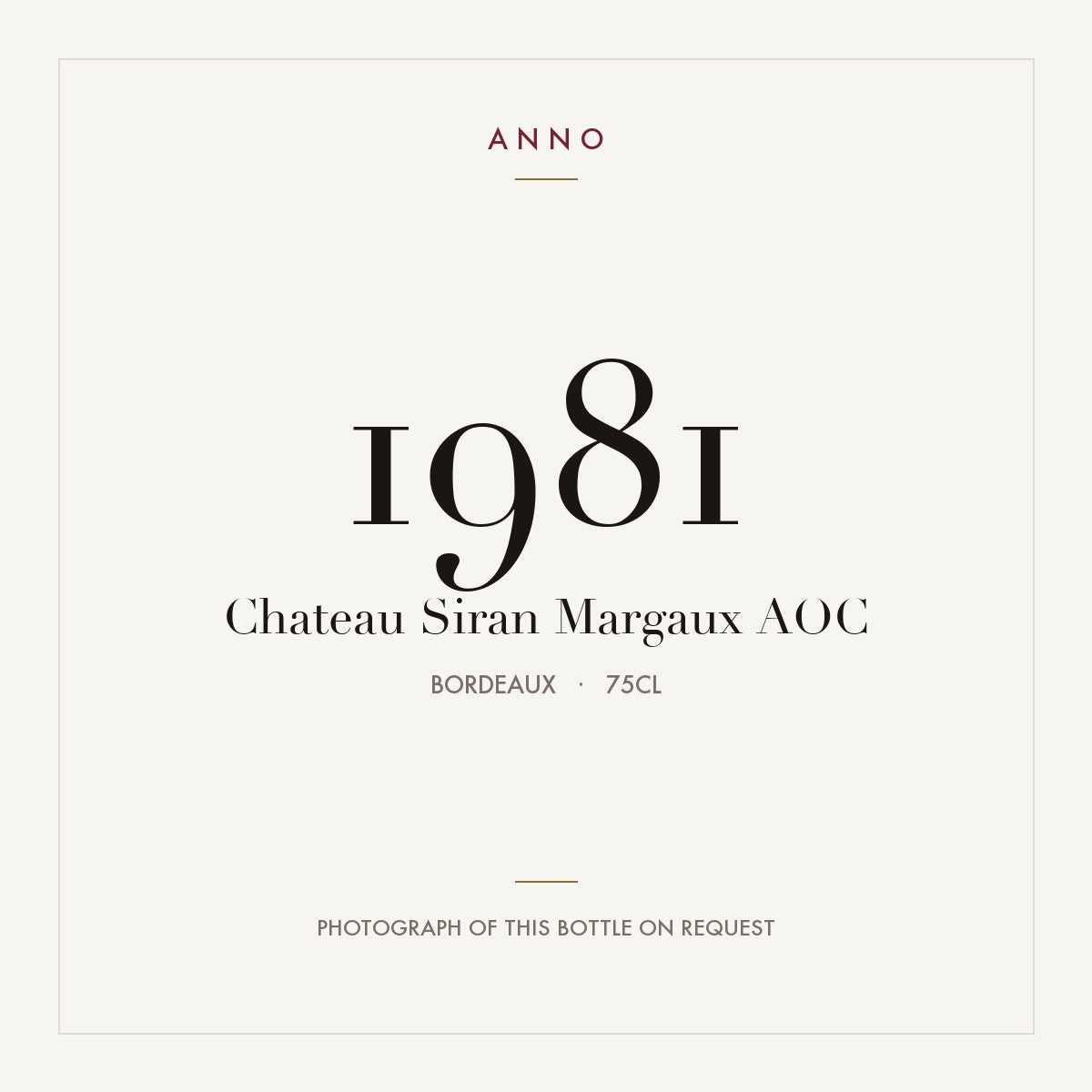 Chateau Siran Margaux 1981 AOC 0,75l from Bordeaux — ANNO vintage card; photograph of the actual bottle available on request