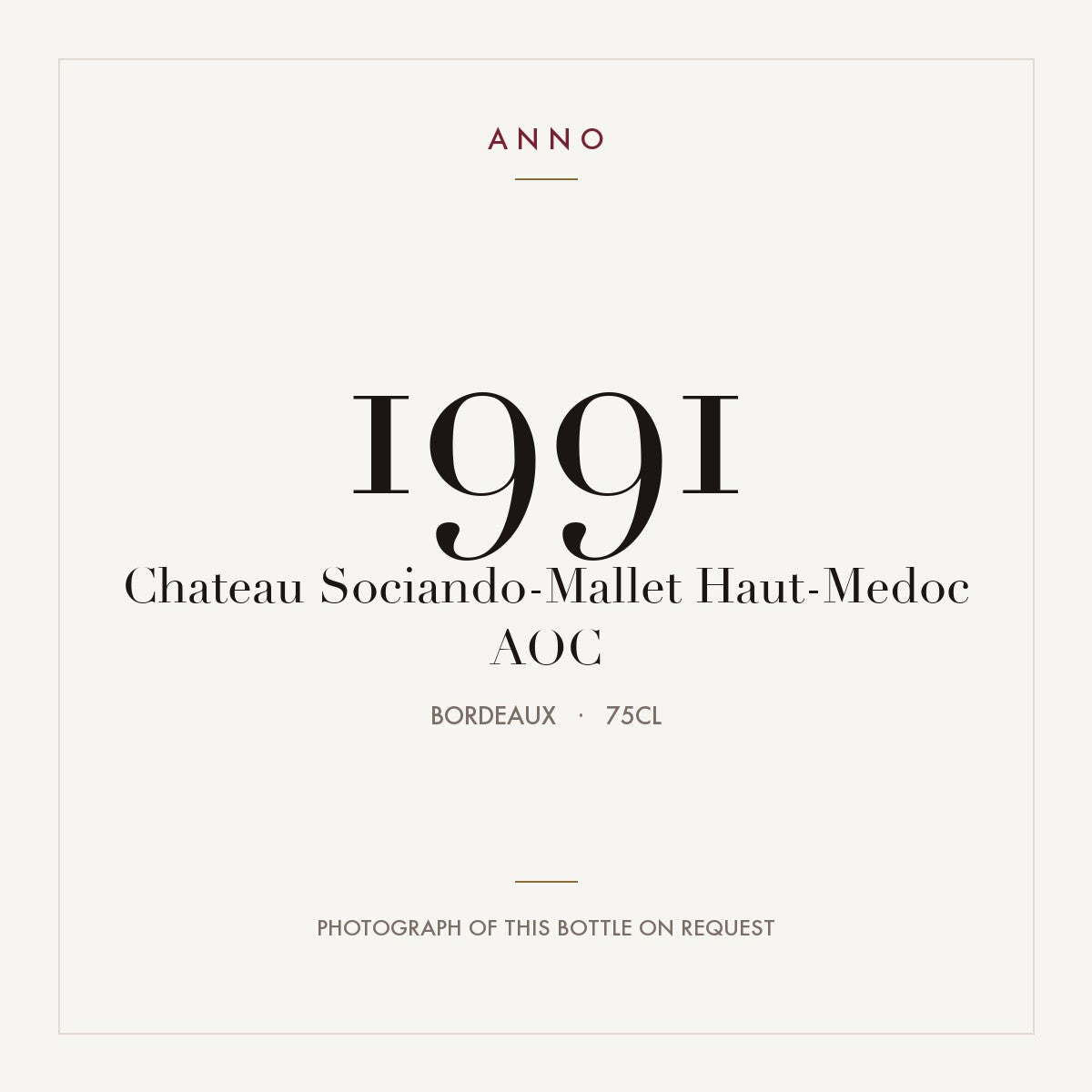 Chateau Sociando-Mallet Haut-Medoc 1991 AOC 0,75l from Bordeaux — ANNO vintage card; photograph of the actual bottle available on request