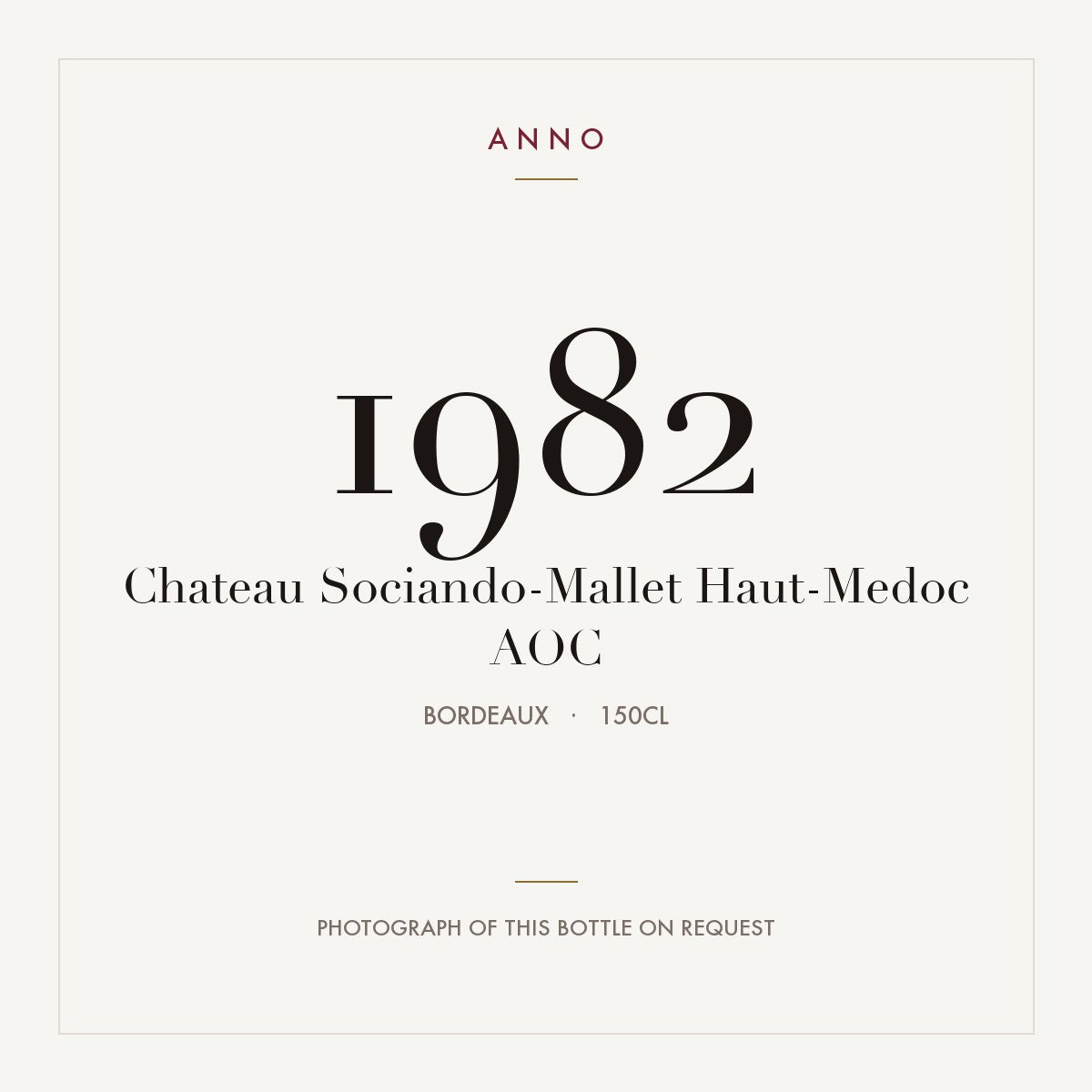 Chateau Sociando-Mallet Haut-Medoc 1982 AOC 1,5l from Bordeaux — ANNO vintage card; photograph of the actual bottle available on request