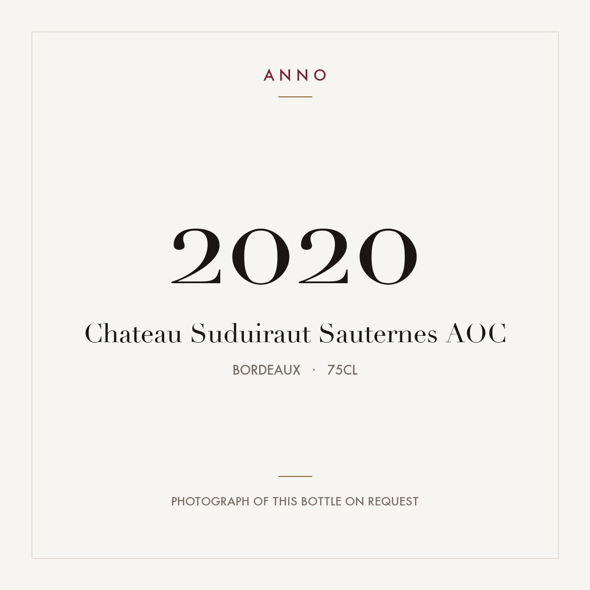 Chateau Suduiraut Sauternes 2020 AOC 0,75l from Bordeaux — ANNO vintage card; photograph of the actual bottle available on request