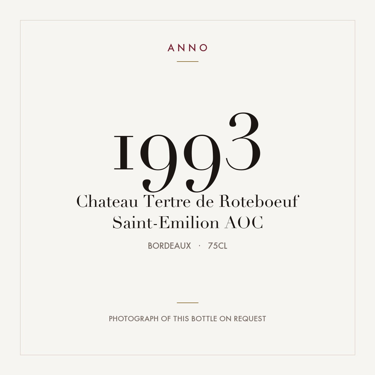 Chateau Tertre de Roteboeuf Saint-Emilion 1993 AOC 0,75l from Bordeaux — ANNO vintage card; photograph of the actual bottle available on request