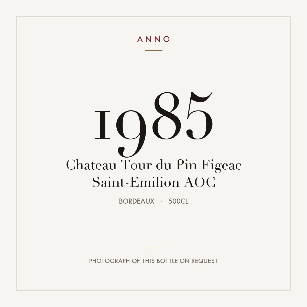 Chateau Tour du Pin Figeac Saint-Emilion 1985 AOC 5l from Bordeaux — ANNO vintage card; photograph of the actual bottle available on request