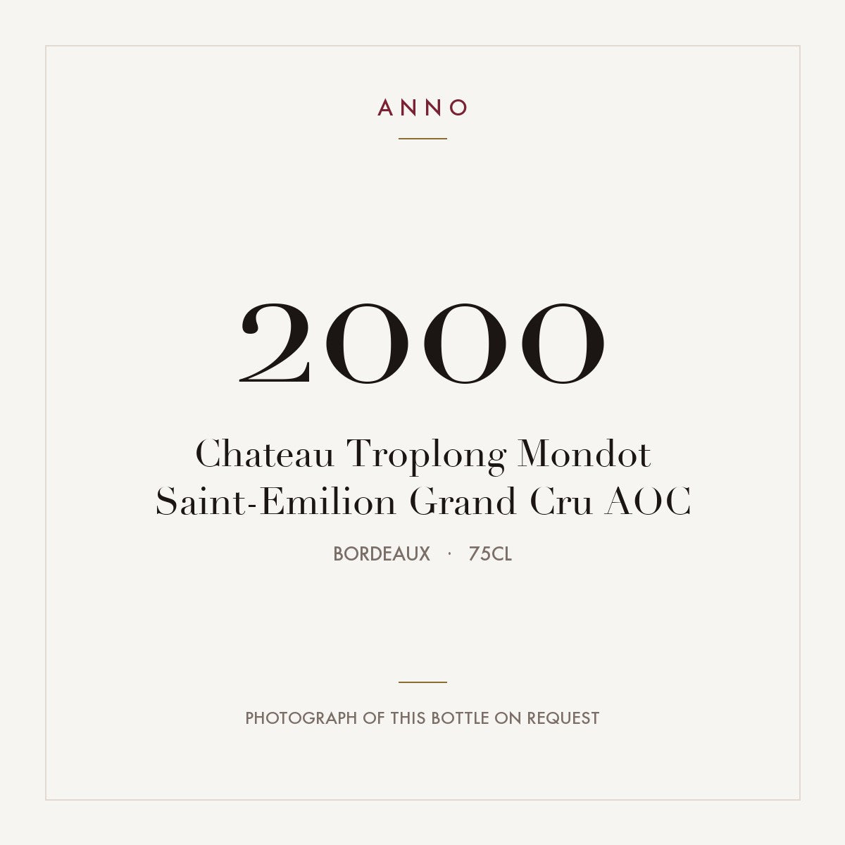 Chateau Troplong Mondot Saint-Emilion Grand Cru 2000 AOC 0,75l from Bordeaux — ANNO vintage card; photograph of the actual bottle available on request