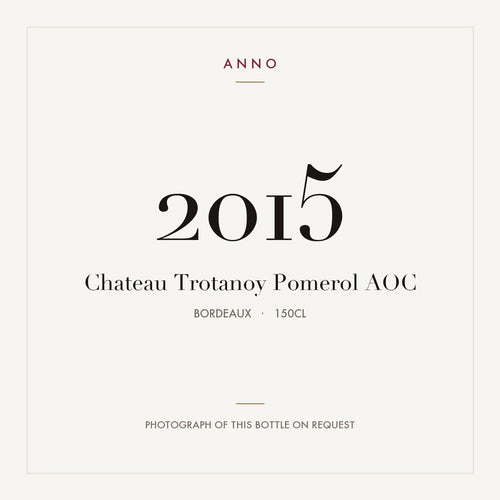 Chateau Trotanoy Pomerol 2015 AOC 1,5l, Bordeaux — card dell'annata ANNO; foto della bottiglia reale disponibile su richiesta
