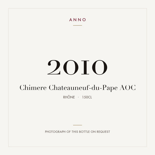 Chimere Chateauneuf-du-Pape 2010 AOC 1,5l from Rhône — ANNO vintage card; photograph of the actual bottle available on request