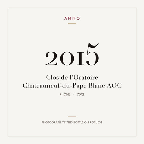 Clos de l'Oratoire Chateauneuf-du-Pape Blanc 2015 AOC 0,75l from Rhône — ANNO vintage card; photograph of the actual bottle available on request