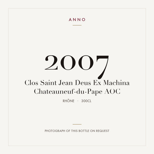 Clos Saint Jean Deus Ex Machina Chateauneuf-du-Pape 2007 AOC 3l from Rhône — ANNO vintage card; photograph of the actual bottle available on request
