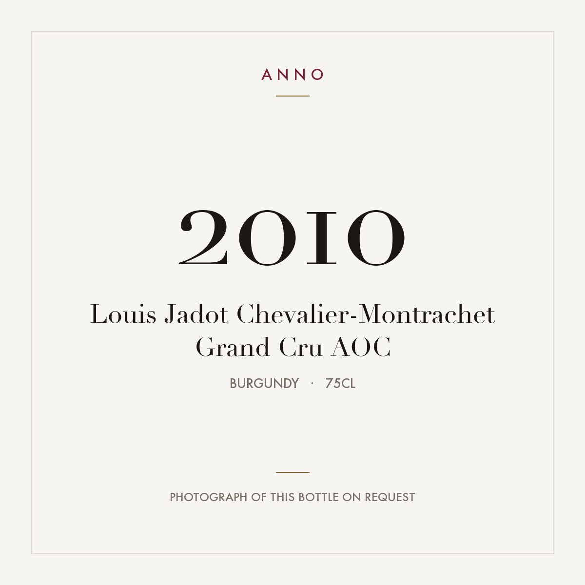 Louis Jadot Chevalier-Montrachet Grand Cru 2010 AOC 0,75l from Burgundy — ANNO vintage card; photograph of the actual bottle available on request