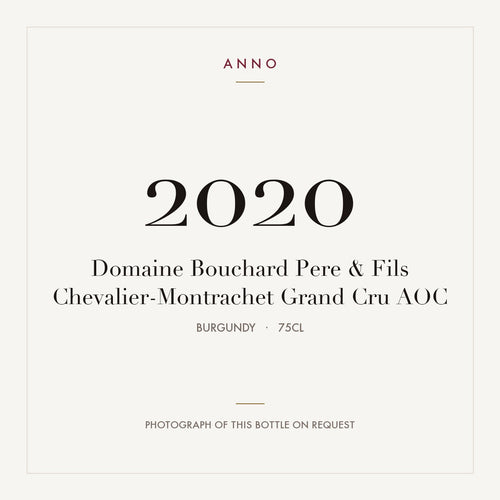 Domaine Bouchard Pere & Fils Chevalier-Montrachet Grand Cru 2020 AOC 0,75l from Burgundy — ANNO vintage card; photograph of the actual bottle available on request