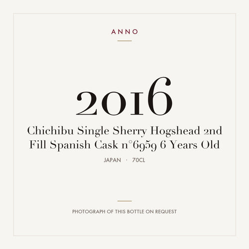 Chichibu Single Sherry Hogshead 2nd Fill Spanish Cask n°6959 6 Years Old 2023 0,7l from Japan — ANNO vintage card; photograph of the actual bottle available on request