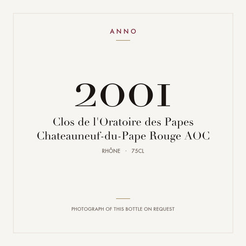 Clos de l'Oratoire des Papes Chateauneuf-du-Pape Rouge 2001 AOC 0,75l from Rhône — ANNO vintage card; photograph of the actual bottle available on request