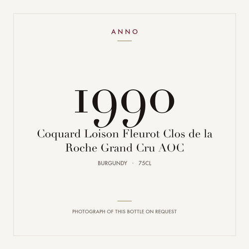 Coquard Loison Fleurot Clos de la Roche Grand Cru 1990 AOC 0,75l from Burgundy — ANNO vintage card; photograph of the actual bottle available on request