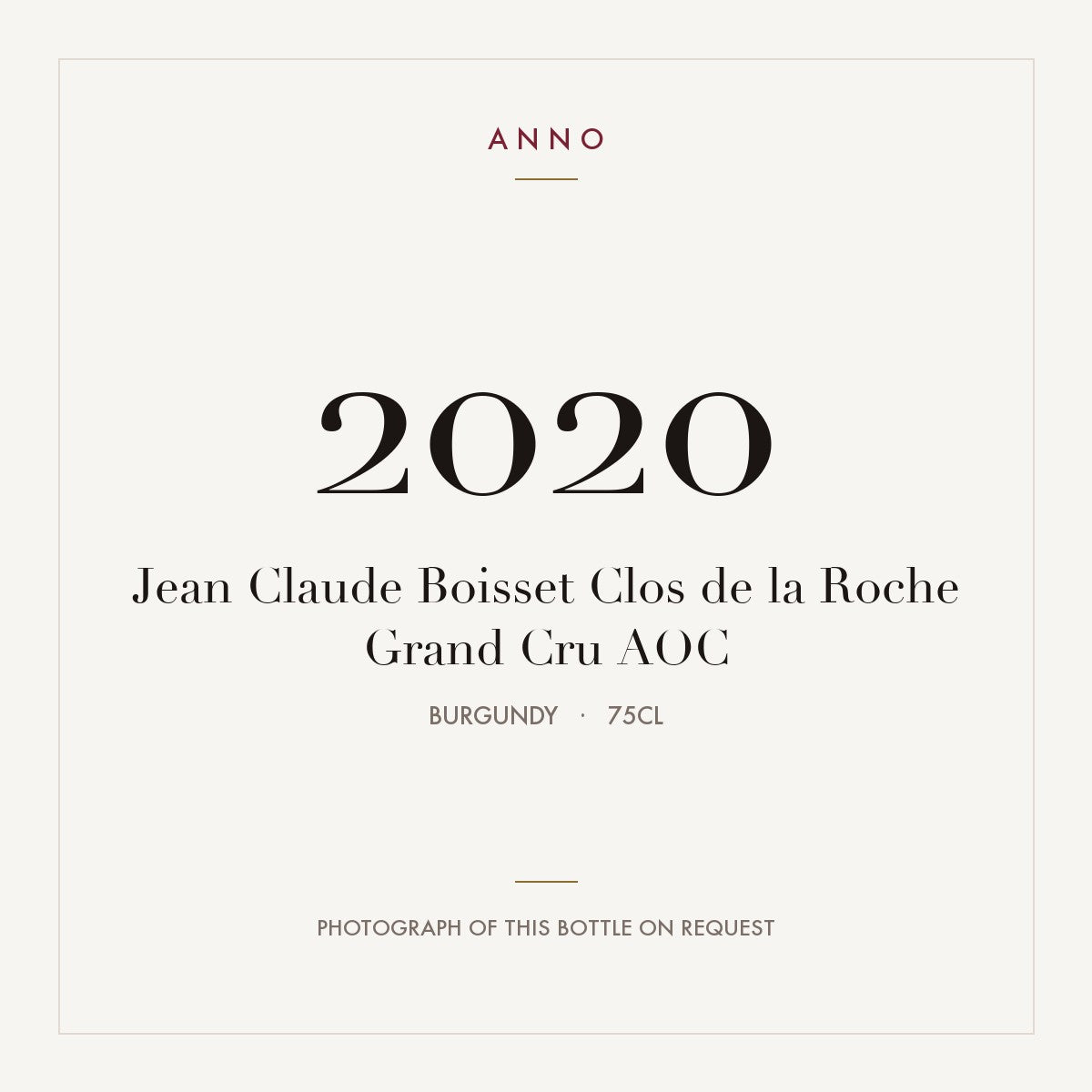Jean Claude Boisset Clos de la Roche Grand Cru 2020 AOC 0,75l from Burgundy — ANNO vintage card; photograph of the actual bottle available on request