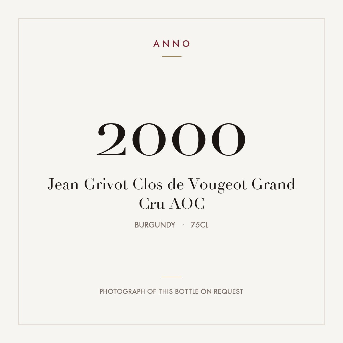 Jean Grivot Clos de Vougeot Grand Cru 2000 AOC 0,75l from Burgundy — ANNO vintage card; photograph of the actual bottle available on request