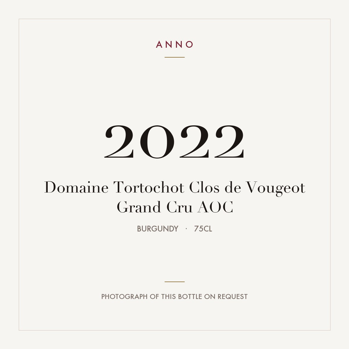 Domaine Tortochot Clos de Vougeot Grand Cru 2022 AOC 0,75l from Burgundy — ANNO vintage card; photograph of the actual bottle available on request