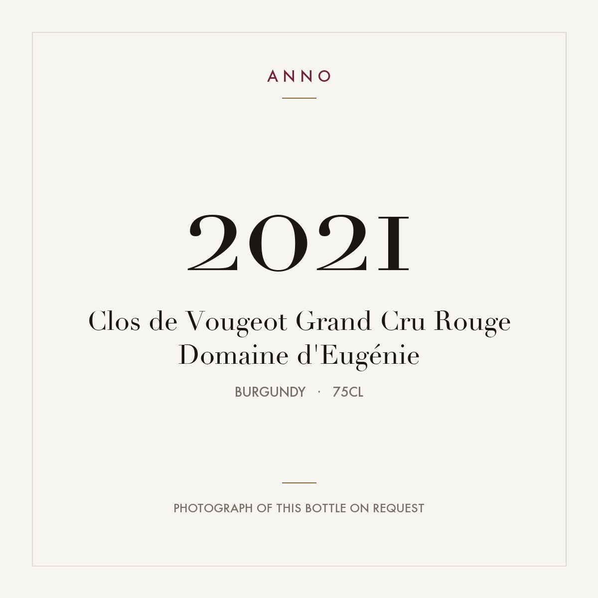 Domaine d'Eugenie Clos de Vougeot Grand Cru 2021 AOC 0,75l — ANNO vintage card; photograph of the actual bottle available on request