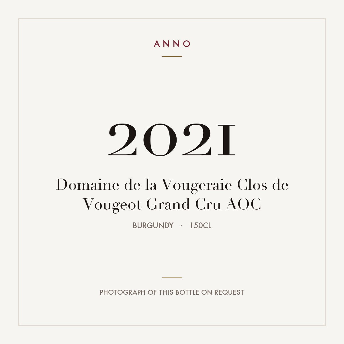 Domaine de la Vougeraie Clos de Vougeot Grand Cru 2021 AOC 1,5l from Burgundy — ANNO vintage card; photograph of the actual bottle available on request