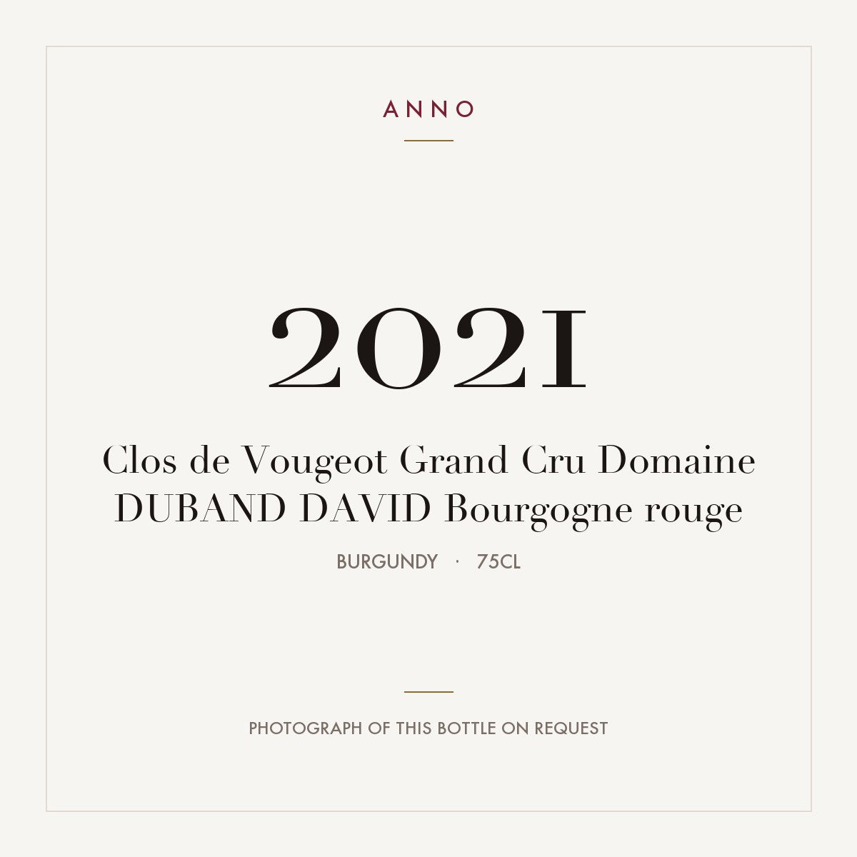 Domaine David Duband Clos de Vougeot Grand Cru 2021 AOC 0,75l — ANNO vintage card; photograph of the actual bottle available on request