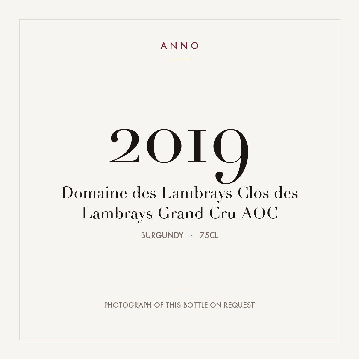 Domaine des Lambrays Clos des Lambrays Grand Cru 2019 AOC 0,75l from Burgundy — ANNO vintage card; photograph of the actual bottle available on request