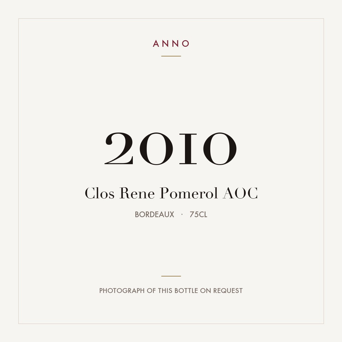 Clos Rene Pomerol 2010 AOC 0,75l from Bordeaux — ANNO vintage card; photograph of the actual bottle available on request
