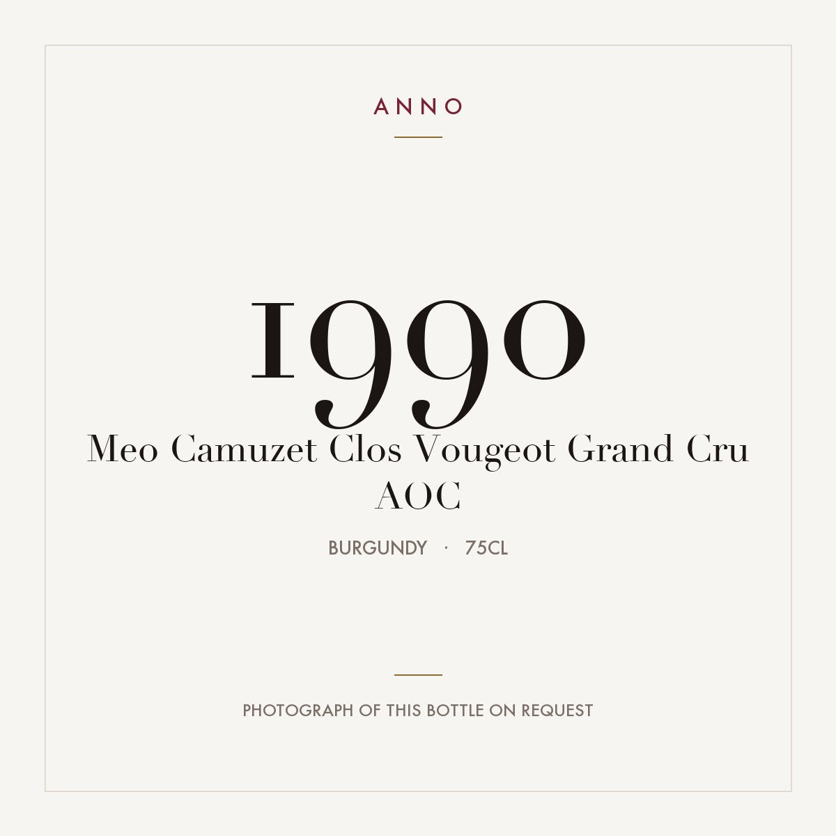 Meo Camuzet Clos Vougeot Grand Cru 1990 AOC 0,75l from Burgundy — ANNO vintage card; photograph of the actual bottle available on request