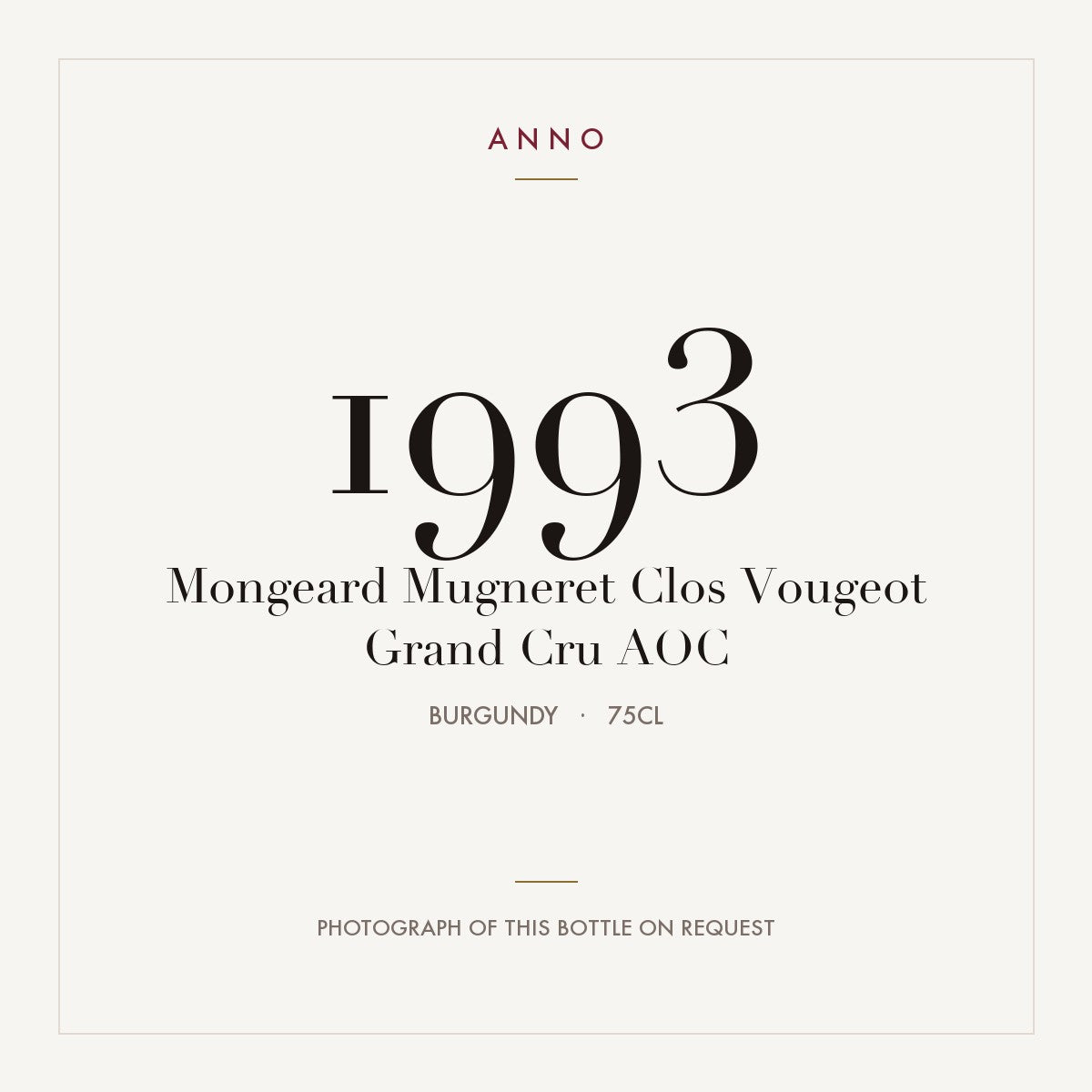 Mongeard Mugneret Clos Vougeot Grand Cru 1993 AOC 0,75l from Burgundy — ANNO vintage card; photograph of the actual bottle available on request