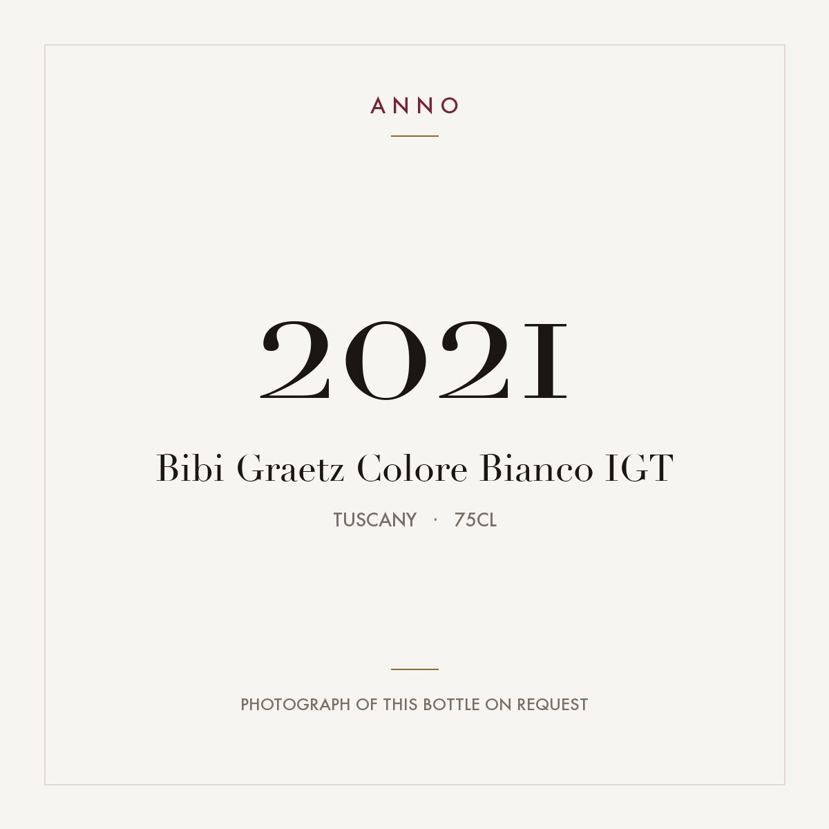 Bibi Graetz Colore Bianco 2021 IGT 0,75l from Tuscany — ANNO vintage card; photograph of the actual bottle available on request