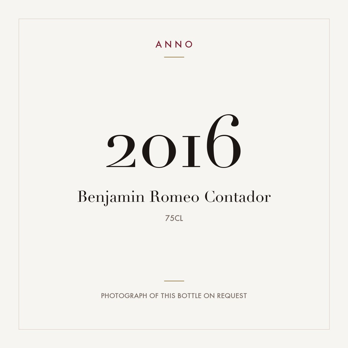 Benjamin Romeo Contador 2016 0,75l — ANNO vintage card; photograph of the actual bottle available on request