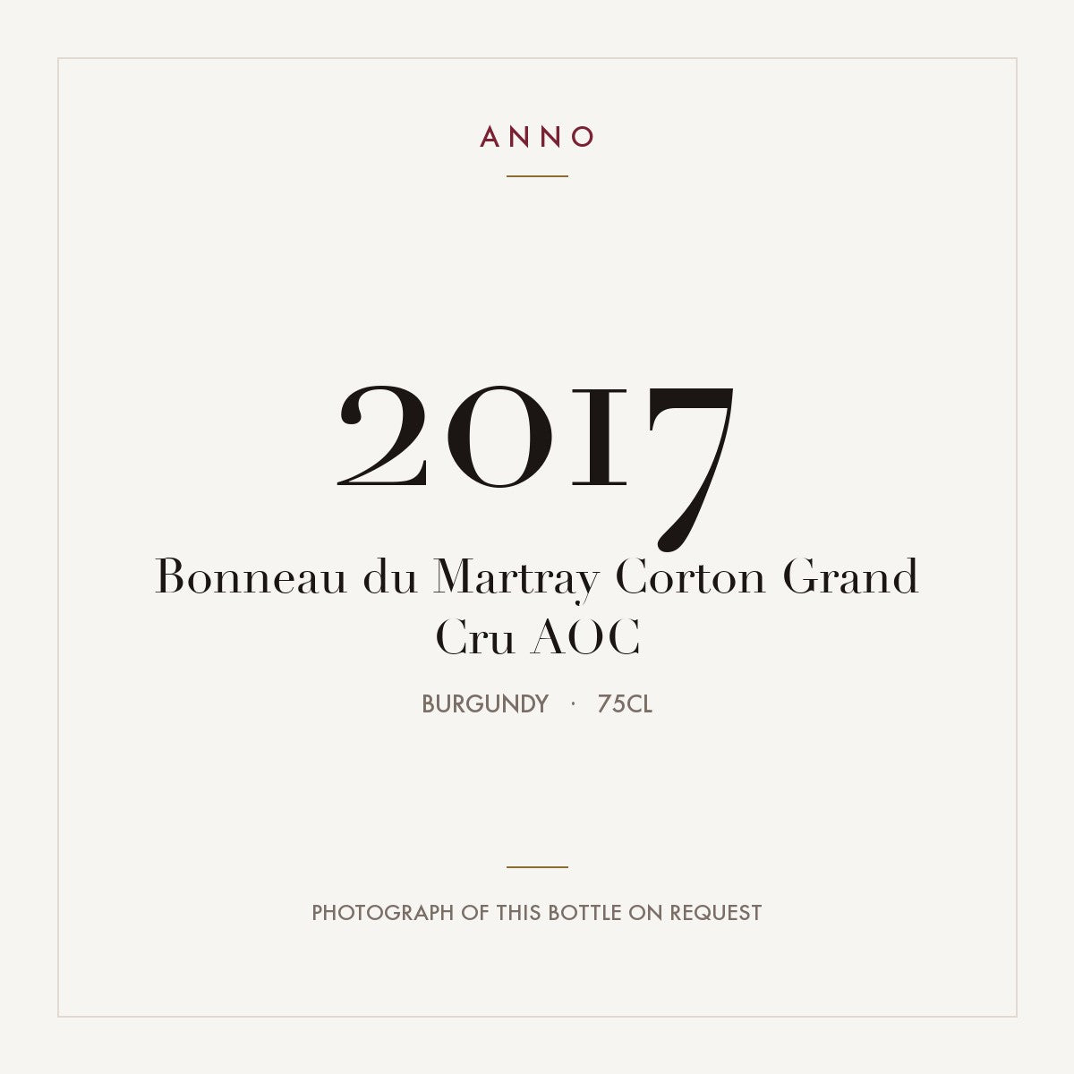 Bonneau du Martray Corton Grand Cru 2017 AOC 0,75l from Burgundy — ANNO vintage card; photograph of the actual bottle available on request
