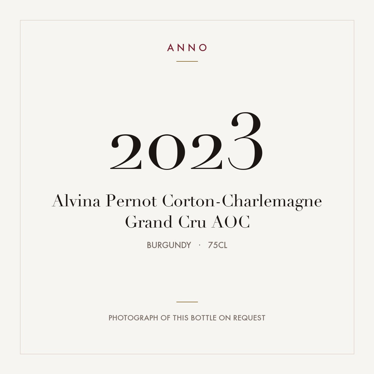 Alvina Pernot Corton-Charlemagne Grand Cru 2023 AOC 0,75l from Burgundy — ANNO vintage card; photograph of the actual bottle available on request