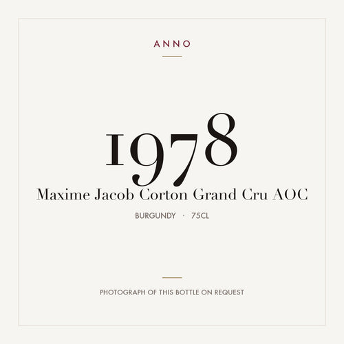 Maxime Jacob Corton Grand Cru 1978 AOC 0,75l from Burgundy — ANNO vintage card; photograph of the actual bottle available on request