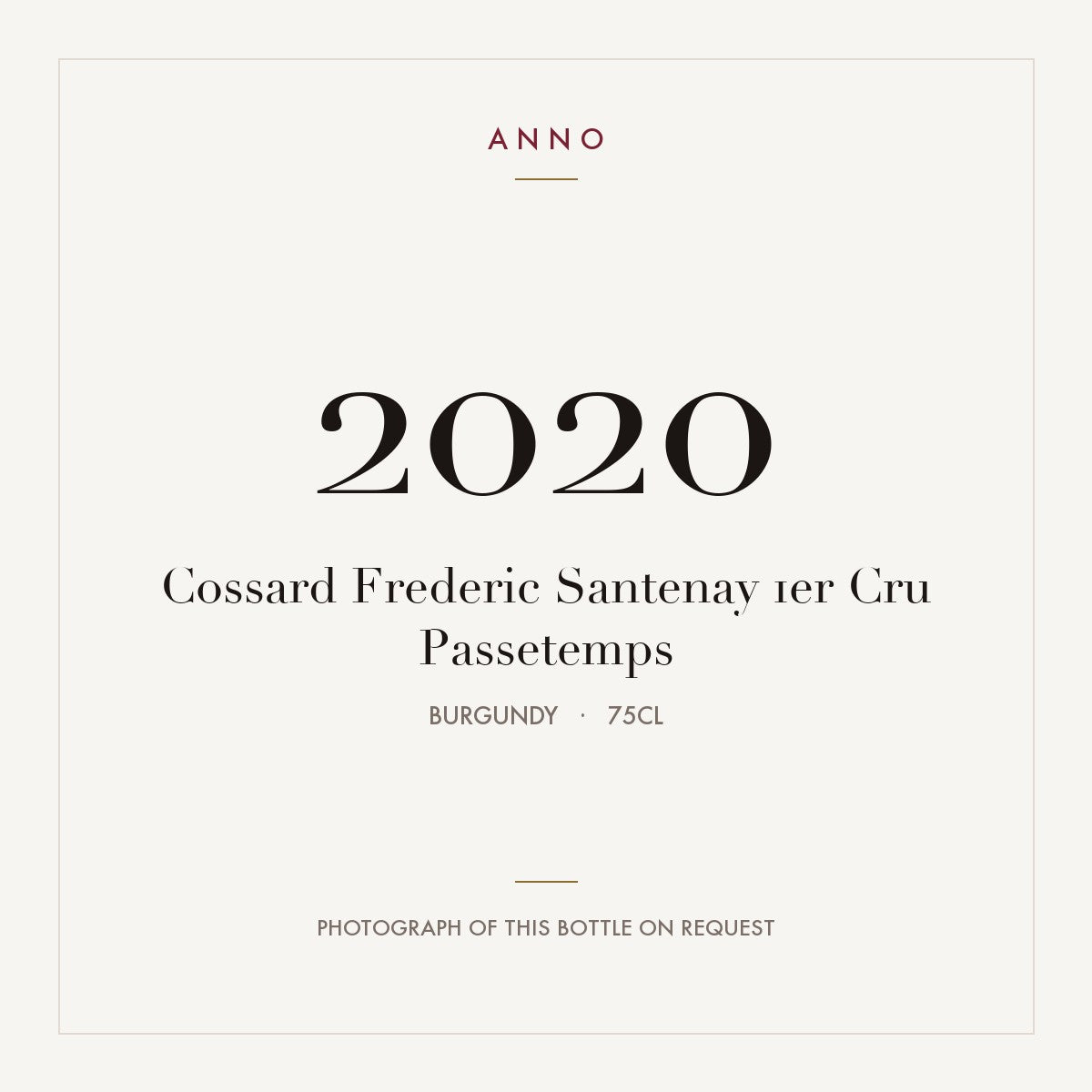 Cossard Frederic Santenay 1er Cru Passetemps 2020 0,75l from Burgundy — ANNO vintage card; photograph of the actual bottle available on request