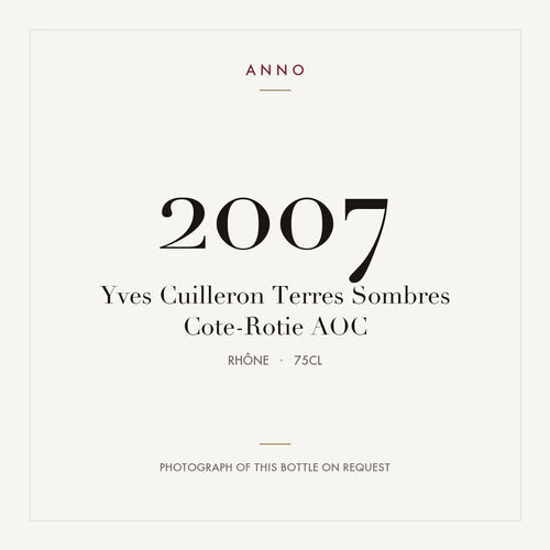 Yves Cuilleron Terres Sombres Cote-Rotie 2007 AOC 0,75l from Rhône — ANNO vintage card; photograph of the actual bottle available on request