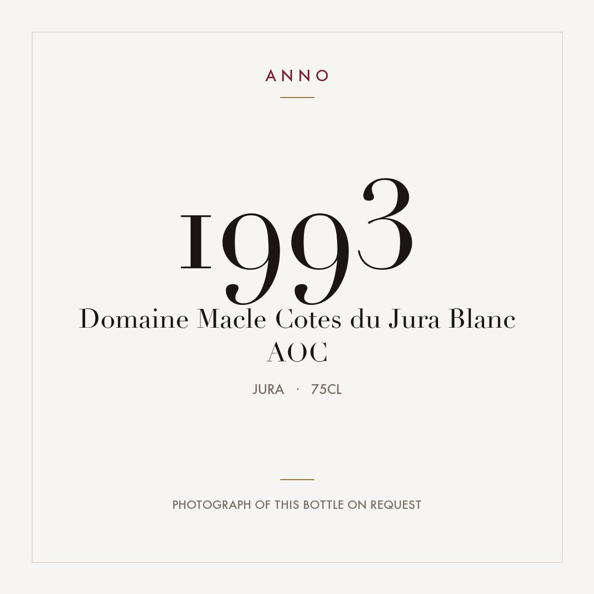 Domaine Macle Cotes du Jura Blanc 1993 AOC 0,75l from Jura — ANNO vintage card; photograph of the actual bottle available on request