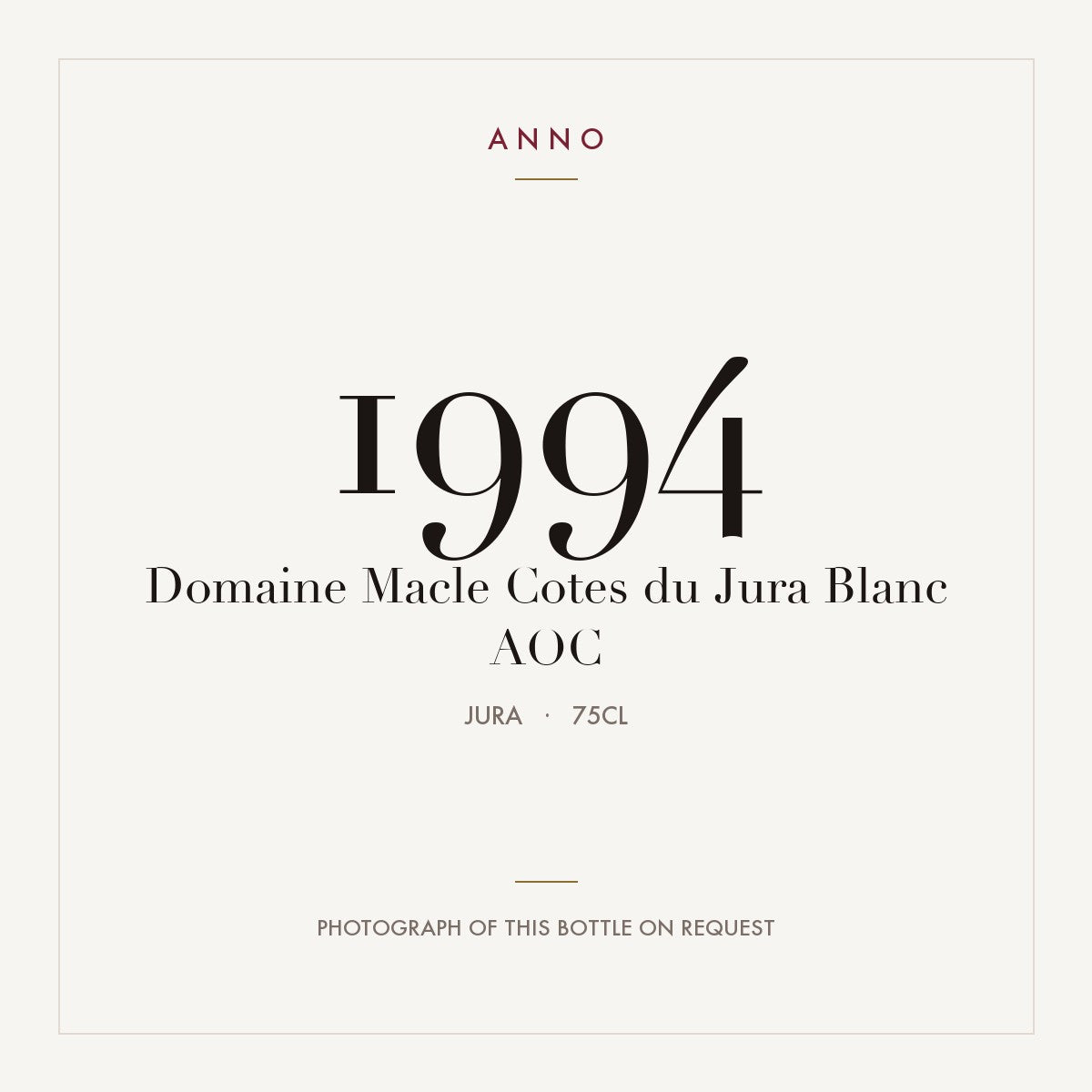 Domaine Macle Cotes du Jura Blanc 1994 AOC 0,75l from Jura — ANNO vintage card; photograph of the actual bottle available on request