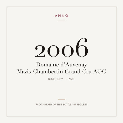 Domaine d'Auvenay Mazis-Chambertin Grand Cru 2006 AOC 0,75l, 勃根地 — ANNO 年份卡;實際酒瓶照片可應要求提供