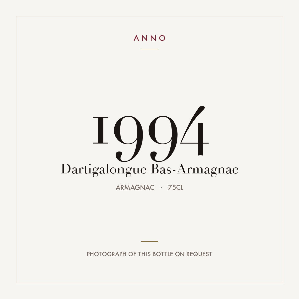 Dartigalongue Bas-Armagnac 1994 0,75l from Armagnac — ANNO vintage card; photograph of the actual bottle available on request