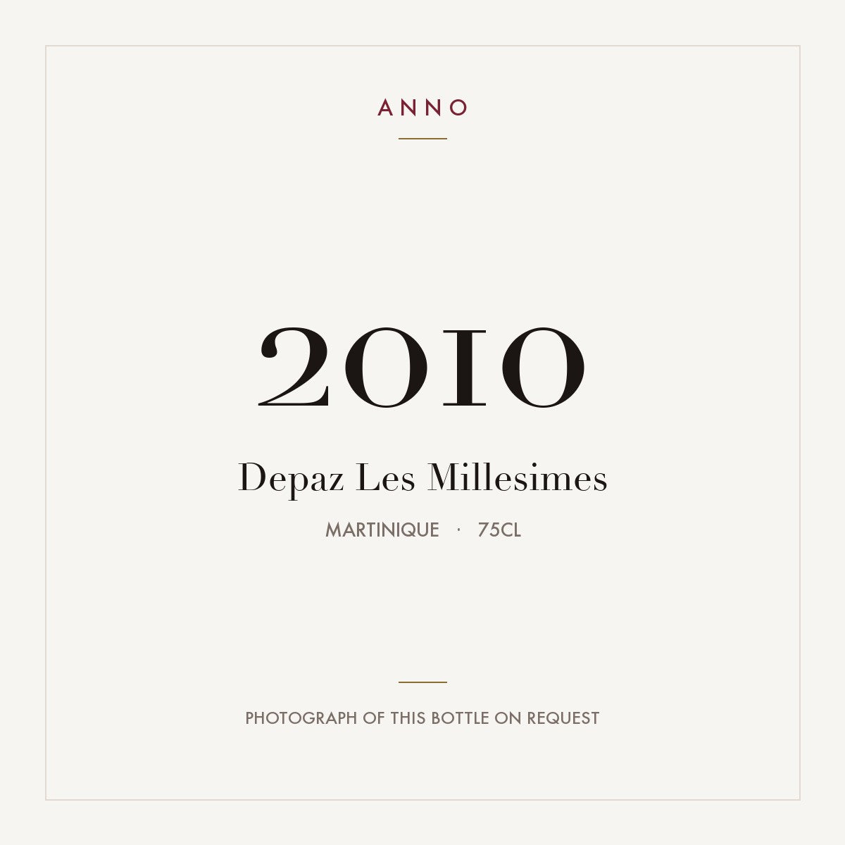 Depaz Les Millesimes 2010 0,75l from Martinique — ANNO vintage card; photograph of the actual bottle available on request