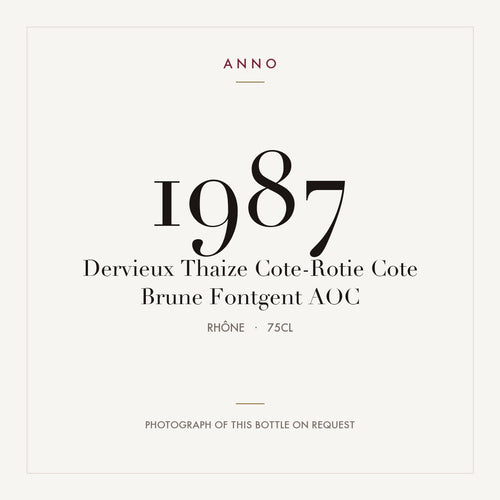 Dervieux Thaize Cote-Rotie Cote Brune Fontgent 1987 AOC 0,75l from Rhône — ANNO vintage card; photograph of the actual bottle available on request