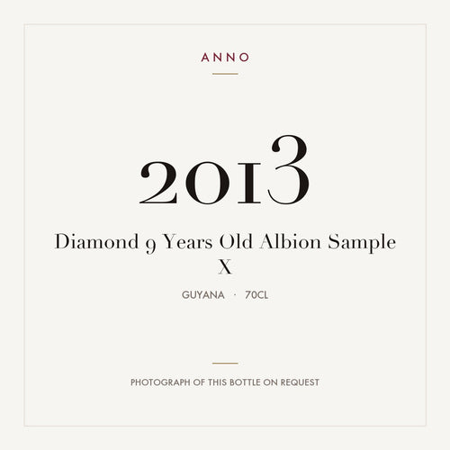Diamond 9 Years Old Albion Sample X 2013 0,7l from Guyana — ANNO vintage card; photograph of the actual bottle available on request